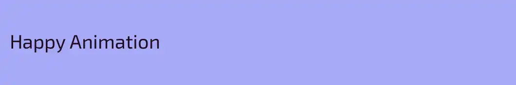 Happy Animation